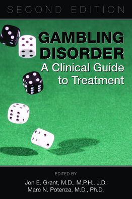 Gambling Disorder: A Clinical Guide to Treatment
