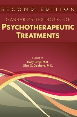 Gabbard's Textbook of Psychotherapeutic Treatments