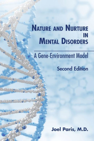 Nature and Nurture Mental Disorders: A Gene-Environment Model
