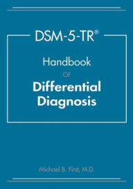 Title: DSM-5-TR® Handbook of Differential Diagnosis, Author: Michael B. First MD