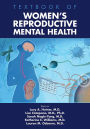 Textbook of Women's Reproductive Mental Health