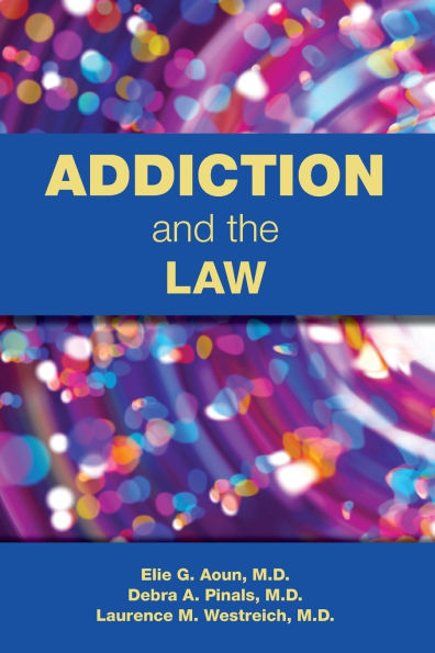 Addiction and the Law