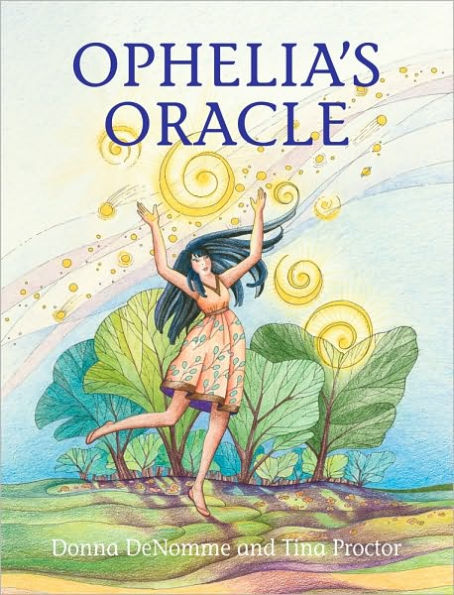 Ophelia's Oracle: Discovering the Healthy, Happy, Self-Aware, And Confident Girl In The Mirror