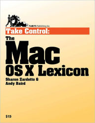 Title: Take Control: The Mac OS X Lexicon, Author: Sharon Zardetto