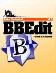 Title: Take Control of BBEdit, Author: Glenn Fleishman