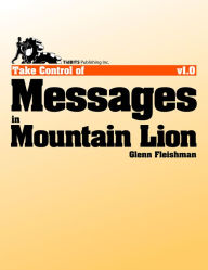 Title: Take Control of Messages in Mountain Lion, Author: Glenn Fleishman