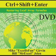 Title: Ctrl+Shift+Enter: Mastering Excel Array Formulas, Author: Mike Girvin