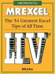 Title: MrExcel LIVe: The 54 Greatest Excel Tips of All Time, Author: Bill Jelen