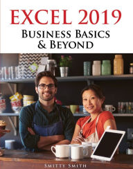 Title: Excel 2019 - Business Basics & Beyond, Author: Chris Smitty Smith