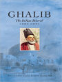 Ghalib, the Indian Beloved: Urdu Odes