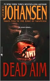 Title: Dead Aim, Author: Iris Johansen