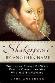 Title: Shakespeare By Another Name, Author: Mark Anderson