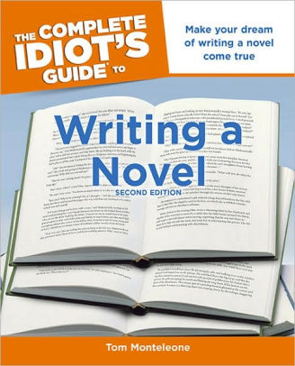 The Complete Idiots Guide To Writing A Novel 2nd Editionpaperback - 