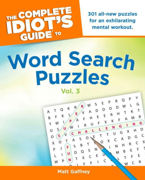 The Complete Idiot's Guide to Word Search Puzzles, Vol. 3