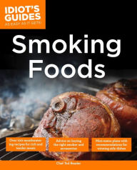 Title: The Complete Idiot's Guide to Smoking Foods, Author: Ted Reader