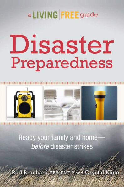 Disaster Preparedness: Ready Your Family and Home-Before Disaster Strikes