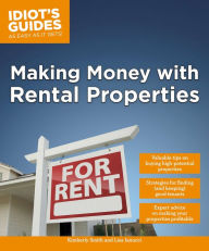 Title: Making Money with Rental Properties, Author: Kimberly Smith