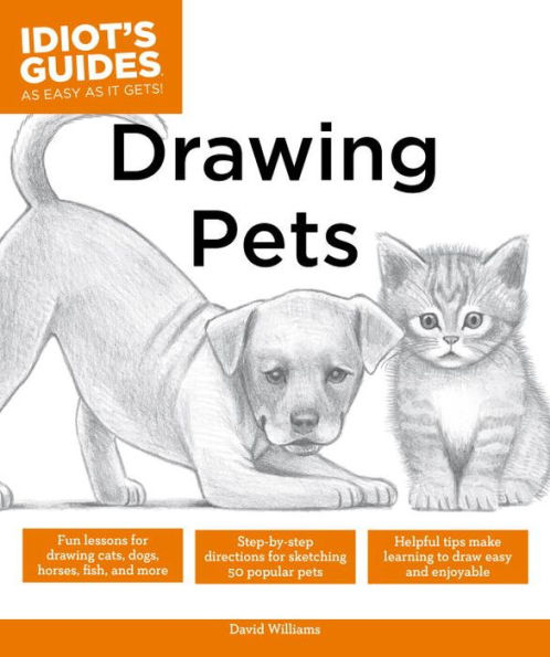 Drawing Pets: How to Draw Animals, Stroke by Stroke
