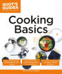 Cooking Basics: Tips on Mastering the Fundamentals of Good Cooking