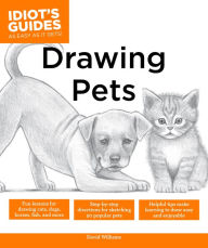 Title: Drawing Pets: How to Draw Animals, Stroke by Stroke, Author: David Williams