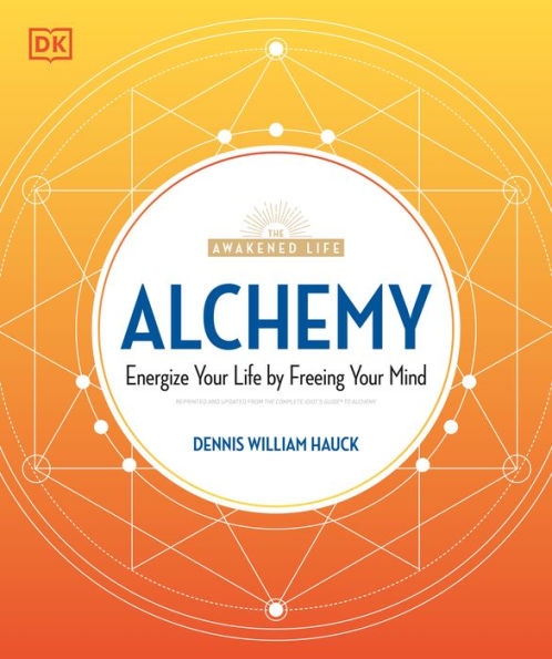 Alchemy: Energize Your Life by Freeing Mind