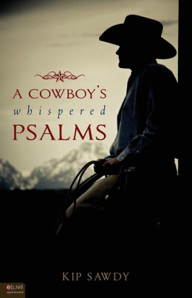 A Cowboy's Whispered Psalms