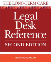 Title: The Long-Term Care Legal Desk Reference, Author: Barbara Acello