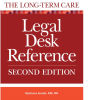 The Long-Term Care Legal Desk Reference