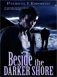 Title: Beside the Darker Shore, Author: Patricia J. Esposito