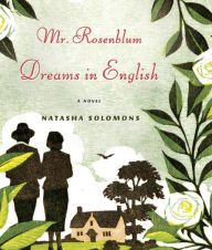 Title: Mr. Rosenblum Dreams in English, Author: Natasha Solomons