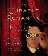 Title: A Curable Romantic, Author: Joseph Skibell