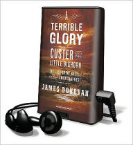 Title: A Terrible Glory, Author: Jim Donovan