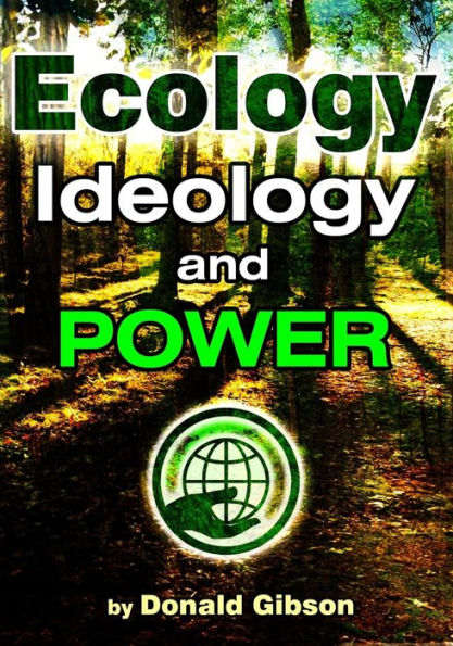 Ecology, Ideology and Power