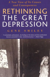 Title: Rethinking the Great Depression, Author: Gene Smiley