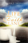 Life in The Faith Lane