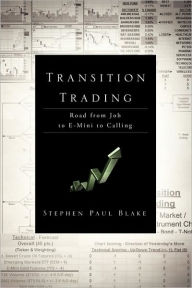 Title: Transition Trading, Author: Stephen Paul Blake