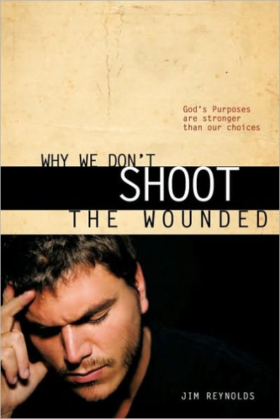 Why We Don't Shoot the Wounded