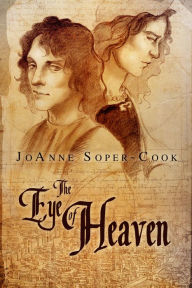 Title: The Eye of Heaven, Author: JoAnne Soper-Cook