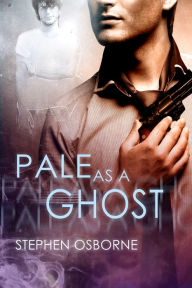 Title: Pale as a Ghost, Author: Stephen Osborne
