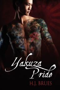 Title: Yakuza Pride, Author: H.J. Brues