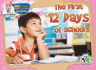 Title: The First 12 Days of School, Author: Dr Jean Feldman