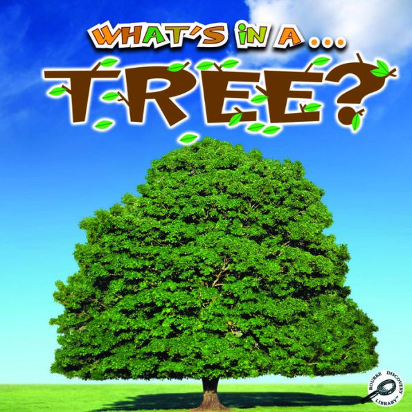 What's in a. Tree?