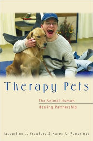 Title: Therapy Pets: The Animal-Human Healing Partnership, Author: Jacqueline Crawford