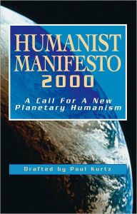 Title: Humanist Manifesto 2000: A Call for New Planetary Humanism, Author: Paul Kurtz