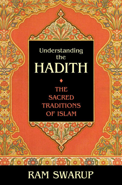 Understanding the Hadith: The Sacred Traditions of Islam