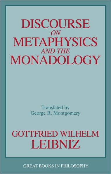 Discourse on Metaphysics and the Monadology