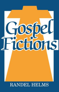 Title: Gospel Fictions, Author: Randel Helms