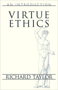 Title: Virtue Ethics: An Introduction, Author: Richard Taylor