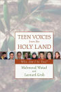 Teen Voices from the Holy Land: Who Am I to You?