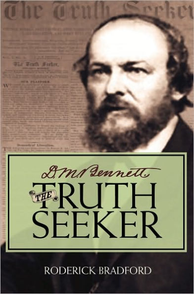 D.M. Bennett, the Truth Seeker